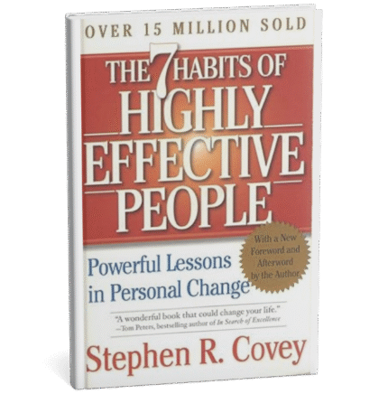 The 7 Habits of Highly Effective People: Powerful Lessons in Personal Change